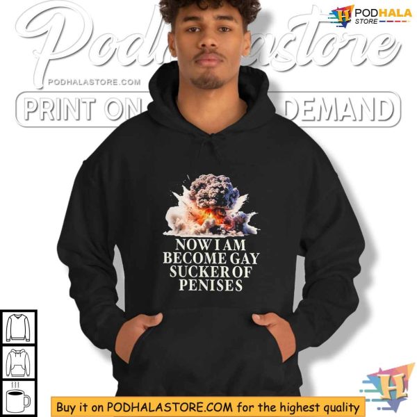 Provocative Gay Sucker Shirt, Now I Become Gay Sucker Of Penises