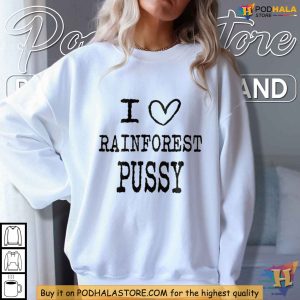 Rainforest Pussy Shirt Eco Friendly Humor Tee Wild Statement Apparel 2