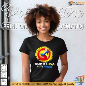 Trump Is A Scab Shirt Harris Campaign Heels Crushing MAGA Political Satire Tee 4