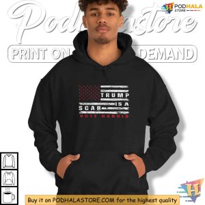 Trump Is A Scab Shirt Vote Harris Walz 2024 Kamala American Flag Tee 1