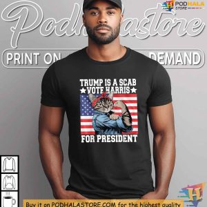 Trump Is A Scab Vote Harris Shirt Empowering Cat Rosie 2024 Election Tee 3