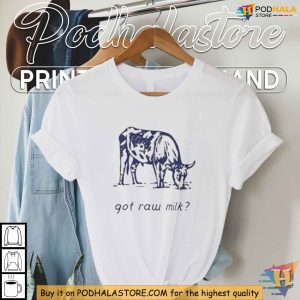 Turning Point USA Got Raw Milk Tshirt, Dairy Advocate Clothing