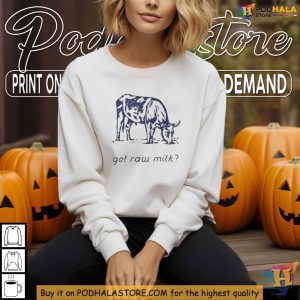 Turning Point USA Got Raw Milk Tshirt Dairy Advocate Clothing 2