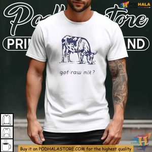 Turning Point USA Got Raw Milk Tshirt Dairy Advocate Clothing 4