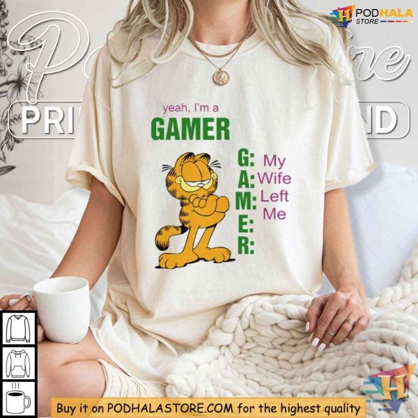 Yeah I’m a Gamer My Wife Left Me Funny Garfield Shirt, Sarcastic Gamer Apparel