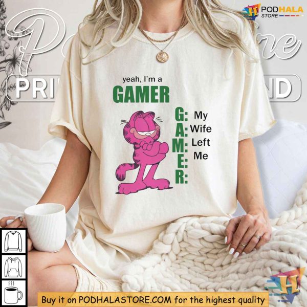 Yeah I’m a Gamer My Wife Left Me Shirt, Garfield Gaming Humor Apparel