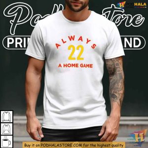 Caitlin Clark Tshirt Show Your Love for Number 22 Always a Home Game Design 3