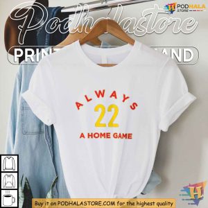 Caitlin Clark Tshirt Show Your Love for Number 22 Always a Home Game Design 4