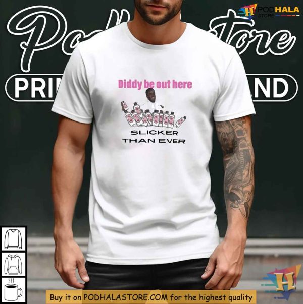 Diddy Shirt, Slicker Than Ever Baby Oil 2024 Fan Apparel, Sean Combs Satire