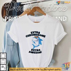 Down Syndrome Shark Shirt Celebrate Unique with Extra Chromosome Apparel 2