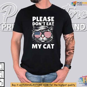 Funny Trump Cat Shirt Dont Eat My Cat Patriotic Humor Animal Lover Tee 2