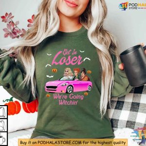 Get In Loser Hocus Pocus Shirt Sanderson Sisters T Shirt Halloween Witch Costume 2