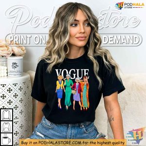 Golden Girls Fashion Shirt Unique Vogue Parody Apparel for Fans 3