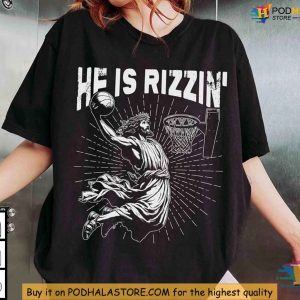 He Is Rizzin' Jesus Dunk Shirt, Funny Easter Humor Tee, Christian Apparel