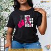 Her Fight Is My Fight Shirt, Breast Cancer Awareness Boxing Gloves Support Tee