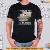 I Paused My Skibidi Toilet To Be Here Shirt, Funny Meme Apparel