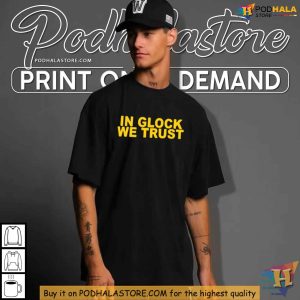 In Glock We Trust Shirt Perfect for Glock Fans and Gun Rights Supporters 3