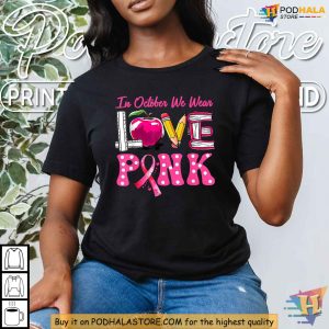 In October We Wear Pink Breast Cancer Awareness Shirt Teacher Support Tee 2