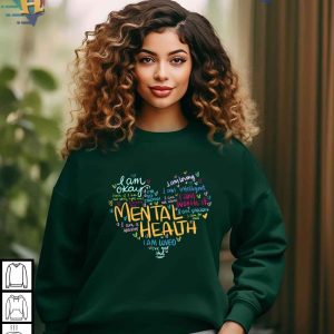 Mental Health Matters Shirt Self Care Awareness Sweatshirt Affirmation Apparel 3