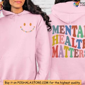 Mental Health Matters Sweatshirt Inspirational Hoodie for Mental Wellness 2