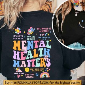 Mental Health Matters Sweatshirt, Positive Vibes Apparel, Inspirational Clothing