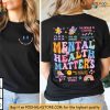 Mental Health Matters Sweatshirt, Uplifting Positive Message Clothing for Women