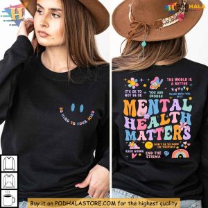 Mental Health Matters Sweatshirt, Uplifting Women’s Fashion, Encourage Awareness