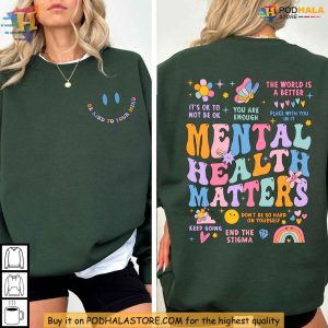 Mental Health Matters Sweatshirt Uplifting Women's Fashion Encourage Awareness 2