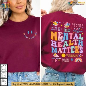 Mental Health Matters Sweatshirt Uplifting Women's Fashion Encourage Awareness 4
