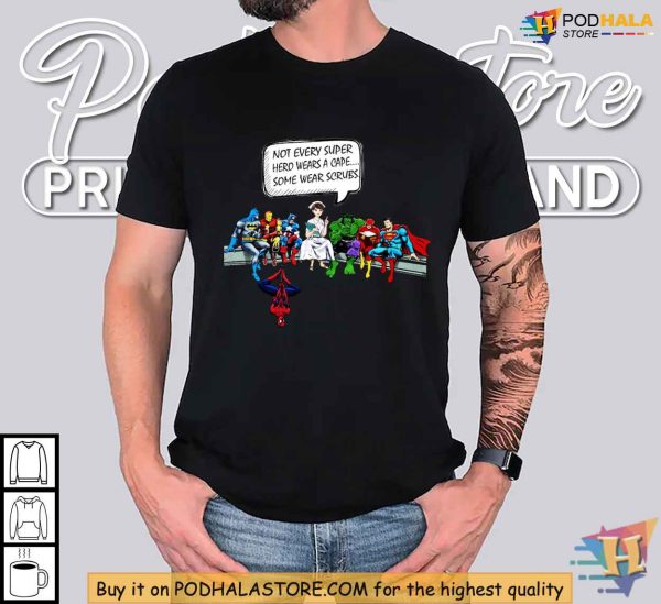 Nurse Scrubs Shirt, Real-Life Superheroes Wear Scrubs, Nurse Hero Tee
