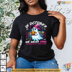 October Ghost Pink Breast Cancer Awareness Shirt, Halloween Support Apparel