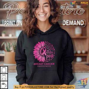 October We Wear Pink Sunflower Breast Cancer Awareness Shirt Show Support Tee 3