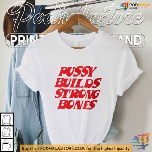 Pussy Builds Strong Bones Hoodie, Bold Fashion Statement Sweatshirt