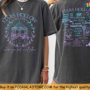 Stars Hollow Gilmore Girls Comfort Colors Shirt, Where You Lead I Will Follow
