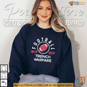 Trench Warfare Football Shirt, For Defensive Linemen MVPs