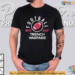 Trench Warfare Football Shirt For Defensive Linemen MVPs 2