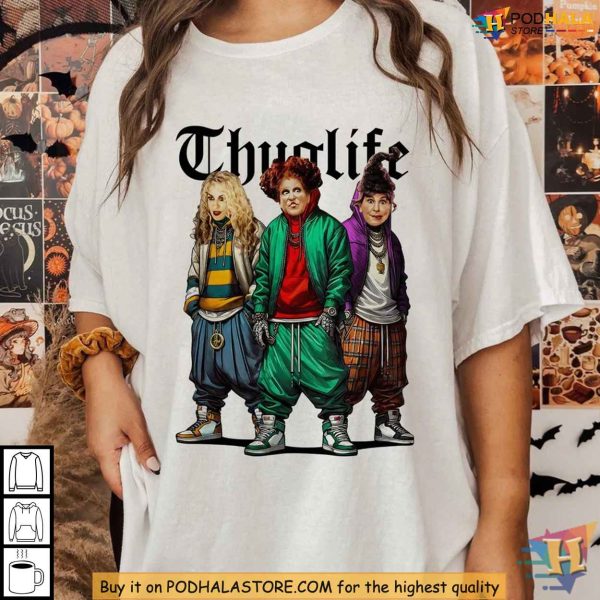 Women Hocus Pocus Shirt, Sanderson Sisters Thug Life Witch Tee, Halloween Gift Ideas