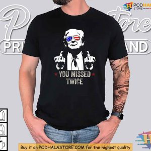 You Missed Twice Trump Shirt Satirical American Flag Resistance Tee 2