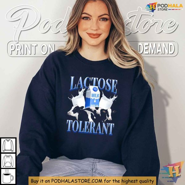 Celebrate Dairy with Lactose Tolerant Shirt Perfect for Milk Lovers and Fans