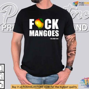 Fuck Mango Jersey Shirt Bold Sullivan King Humor Apparel for Statement Lovers 4