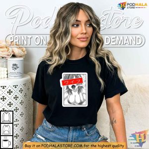 Hentai Shirt Slutty Words Ahegao Waifu Tee for Anime Fans 3