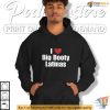 I Heart Big Booty Latinas T-Shirt, Fun Statement Latin Appreciation Shirt