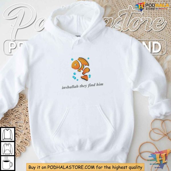 Inshallah they find him shirt, Finding Nemo meme apparel for humorous style