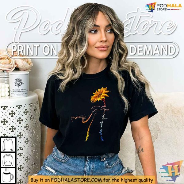 Kamala Harris Shirt, We are Not Going Back Sunflower Feminist Cat Graphic Tee