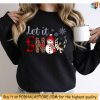 Let It Snow Sweatshirt, Snowman and Snowflake Christmas Tee, Holiday Gift