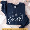 Let it Snow Sweatshirt Cozy Holiday Gift for Women Christmas Party Outfit