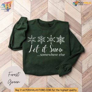Let it Snow Sweatshirt Funny Christmas Snowflakes Tee for Holiday Gifts 2