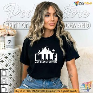 MILF Fortnite Shirt Man I Love Fortnite Gamer Tee Funny Gaming Apparel 3