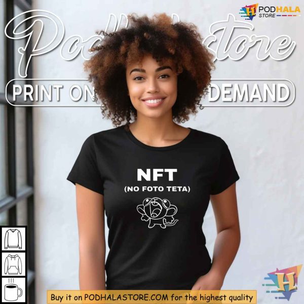 No Foto Teta Funny NFT Meme Shirt, Humor T-Shirt for NFT Enthusiasts