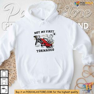 Not My First Tornado Shirt Funny Resilience Humor Tee for Storm Lovers 2